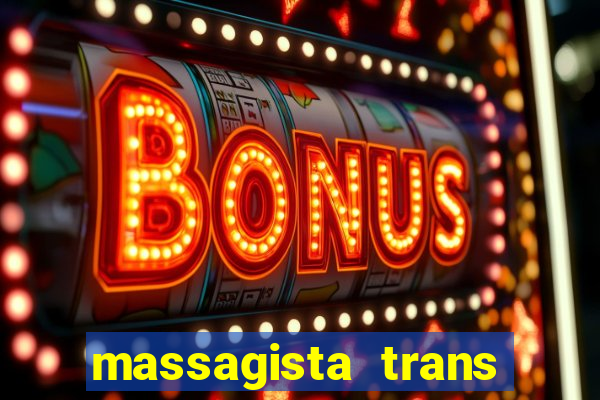 massagista trans sao paulo